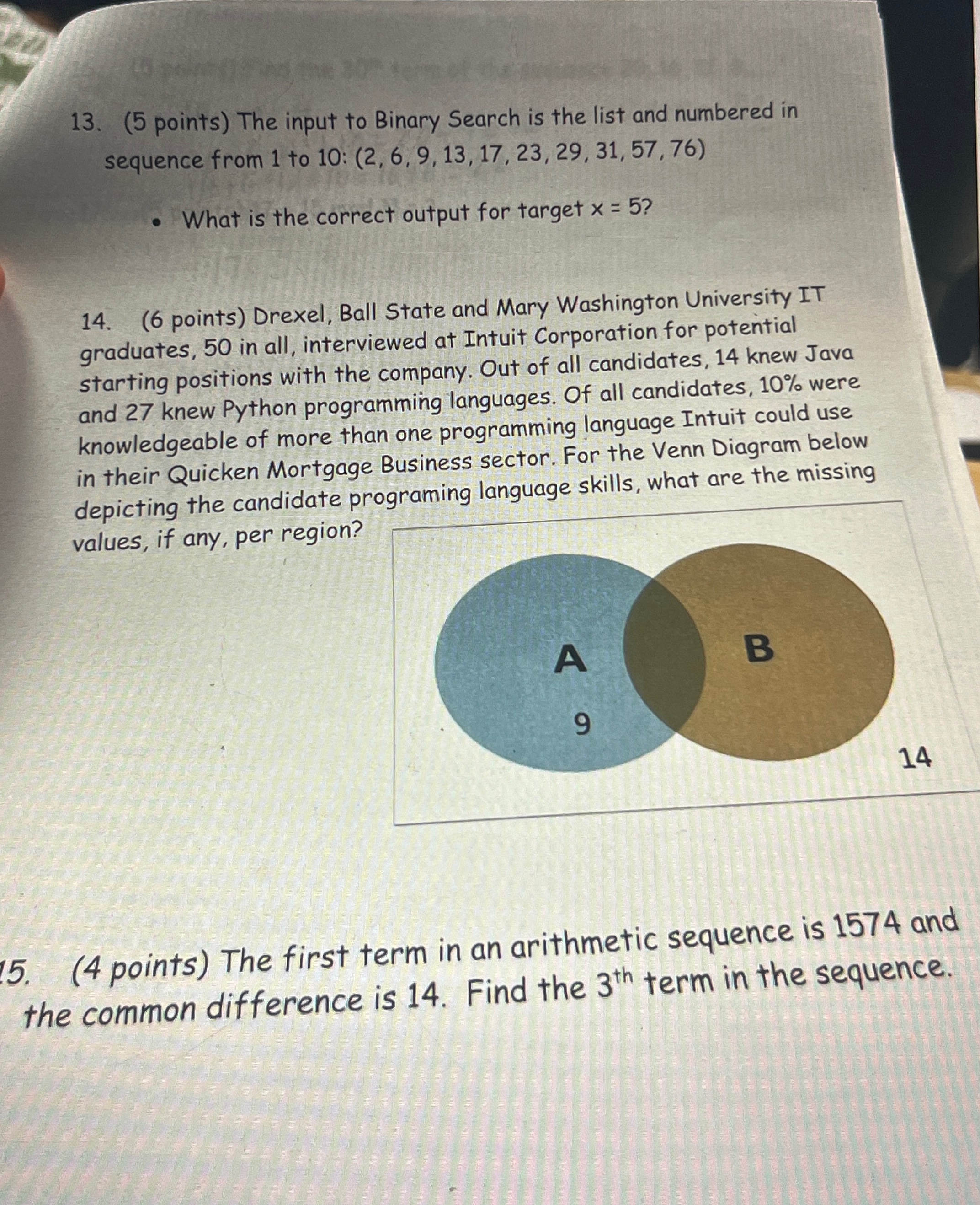 ( 5 points ) The input to Binary Search is the