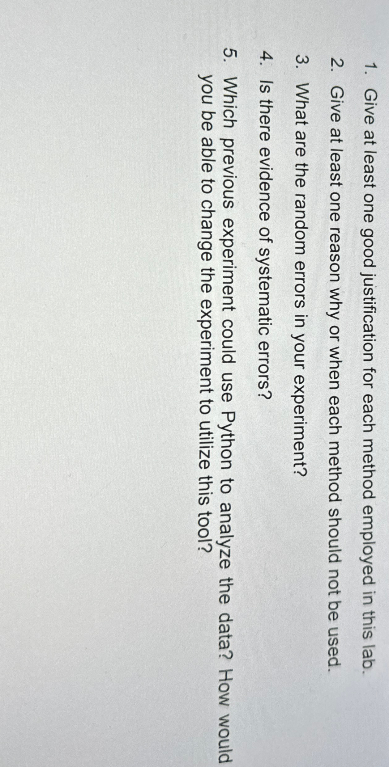 Give at least one good justification for each