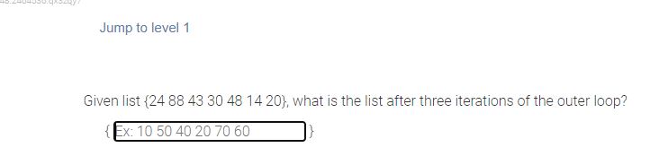 Jump to level 1 Given list { 2 4 8 8 4 3 3 0 4 8