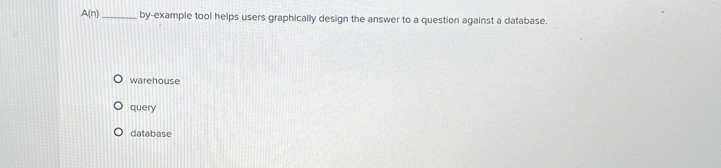 A ( n ) by - example tool helps users graphically