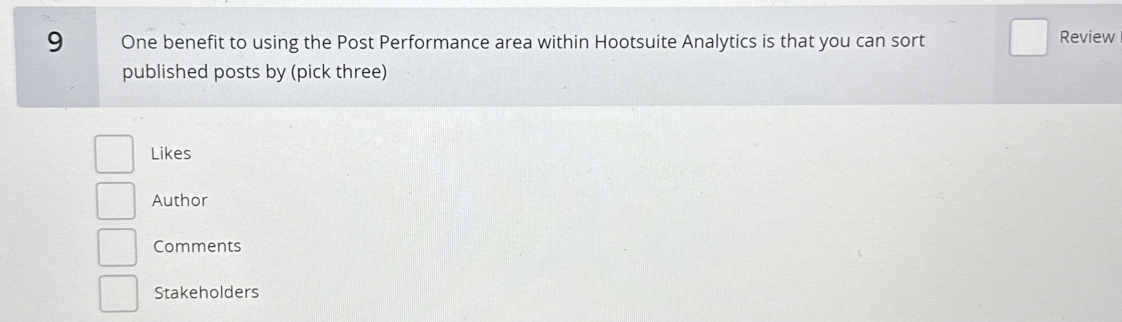 9 One benefit to using the Post Performance area