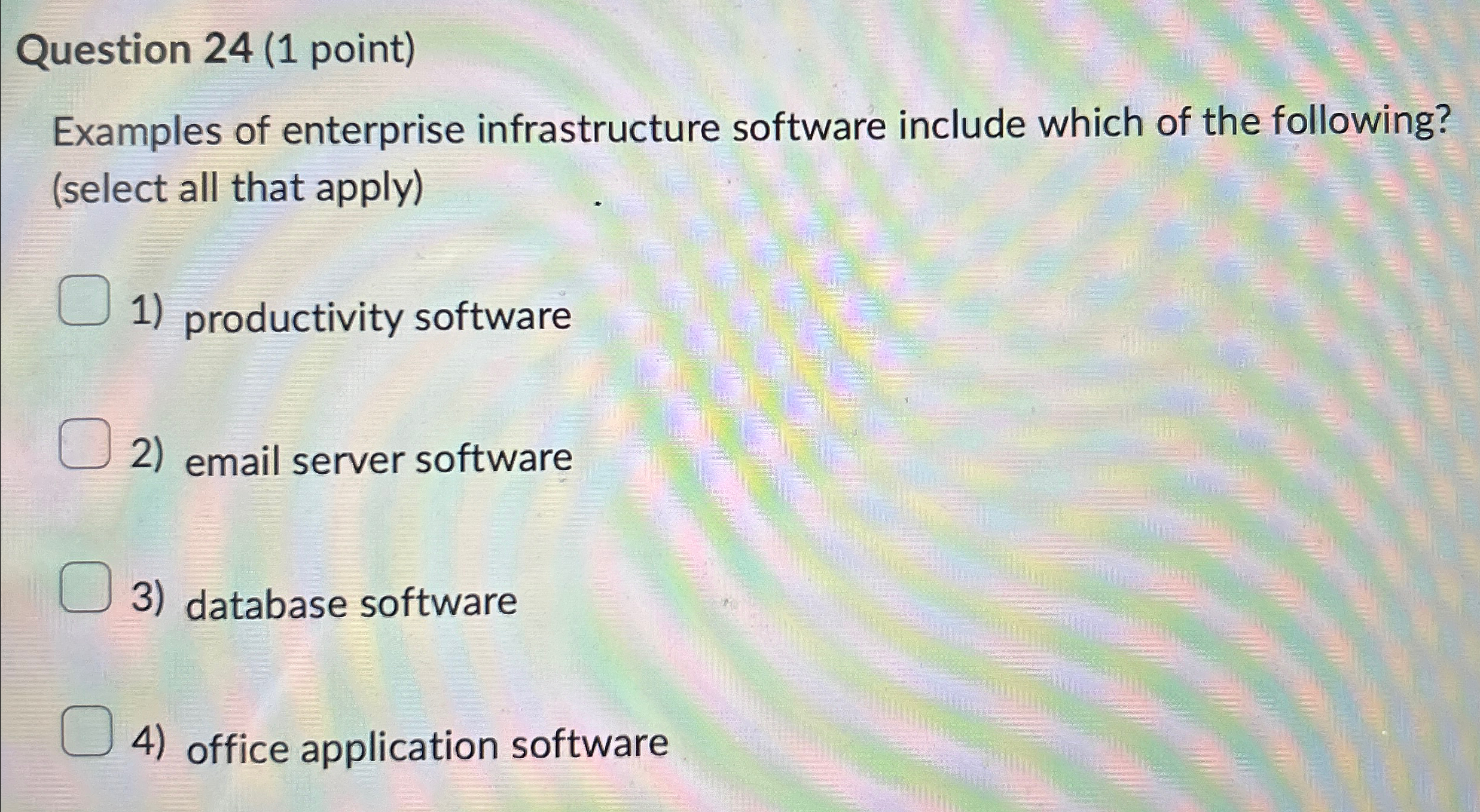 Question 2 4 ( 1 point ) Examples of enterprise