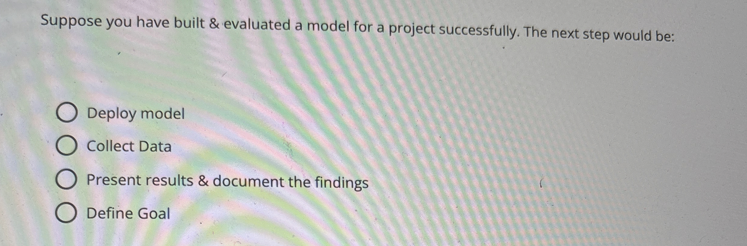 Suppose you have built & evaluated a model for a