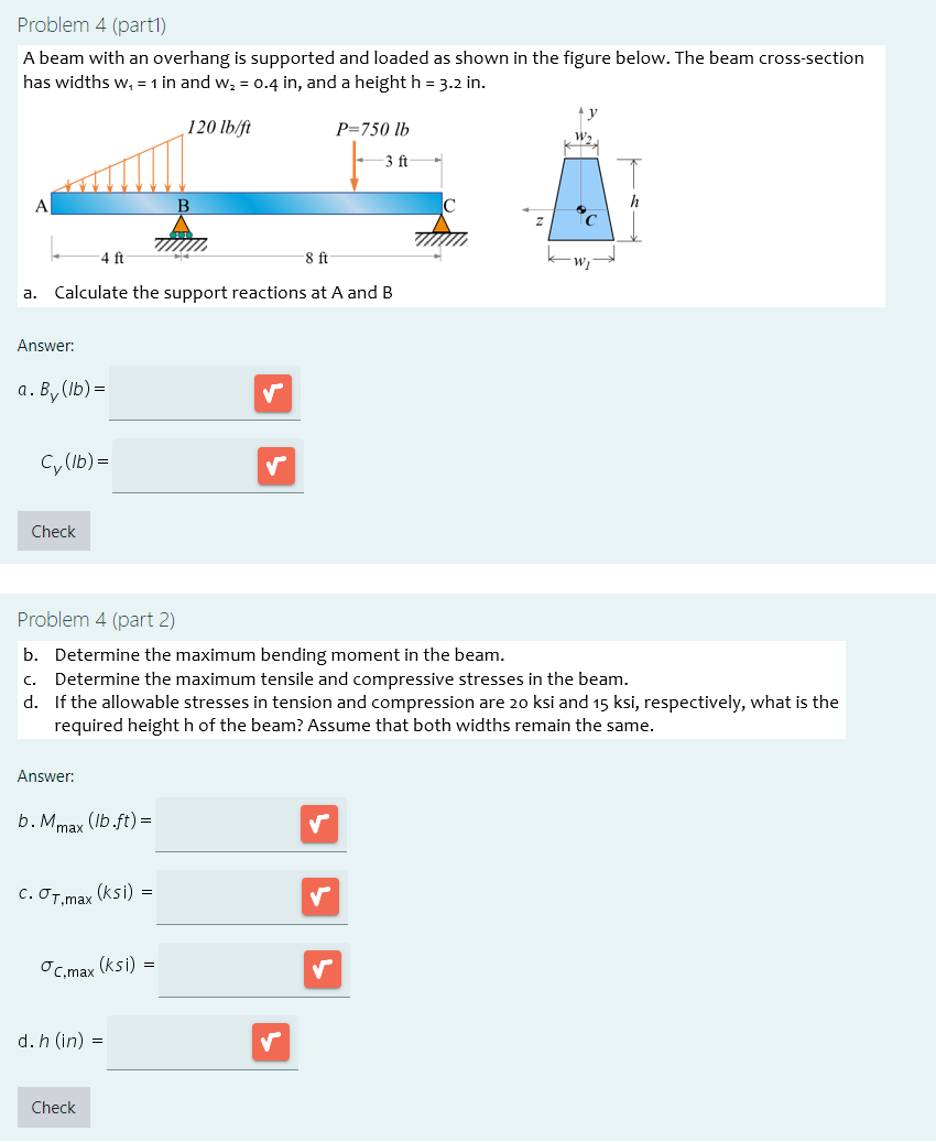 Problem 4 ( part 1 ) A beam with an overhang is