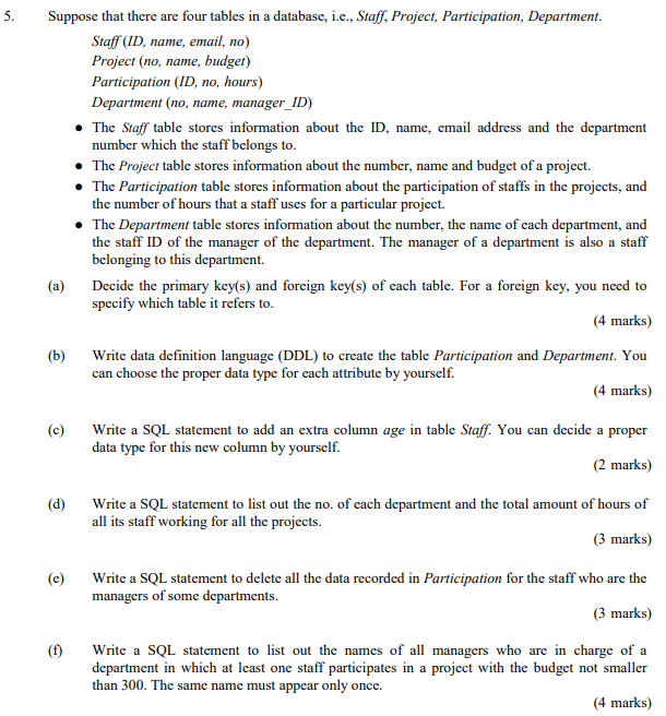 Suppose that there are four tables in a database,