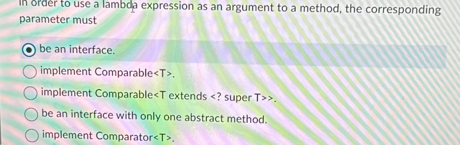 In order to use a lambda expression as an