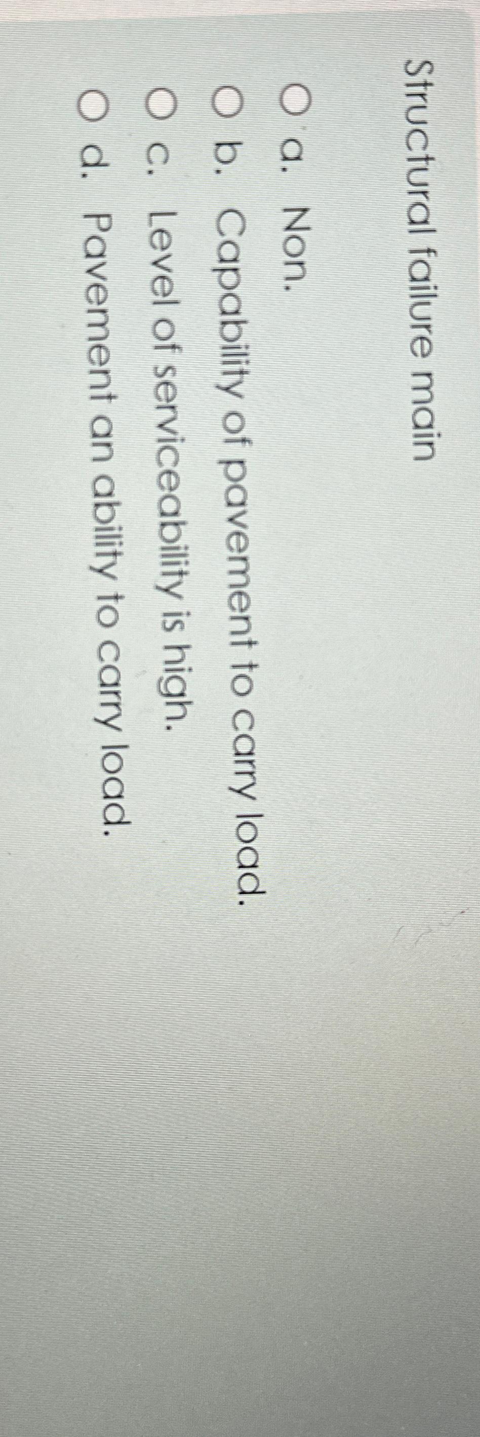 Structural failure main a . Non. b . Capability