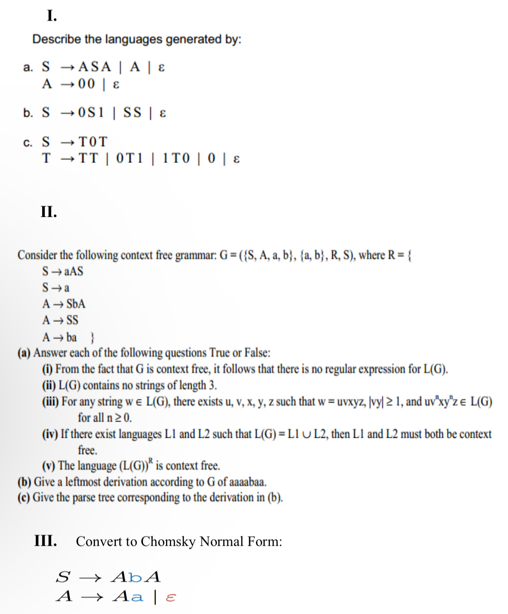 I. Describe the languages generated by: a . S ASA