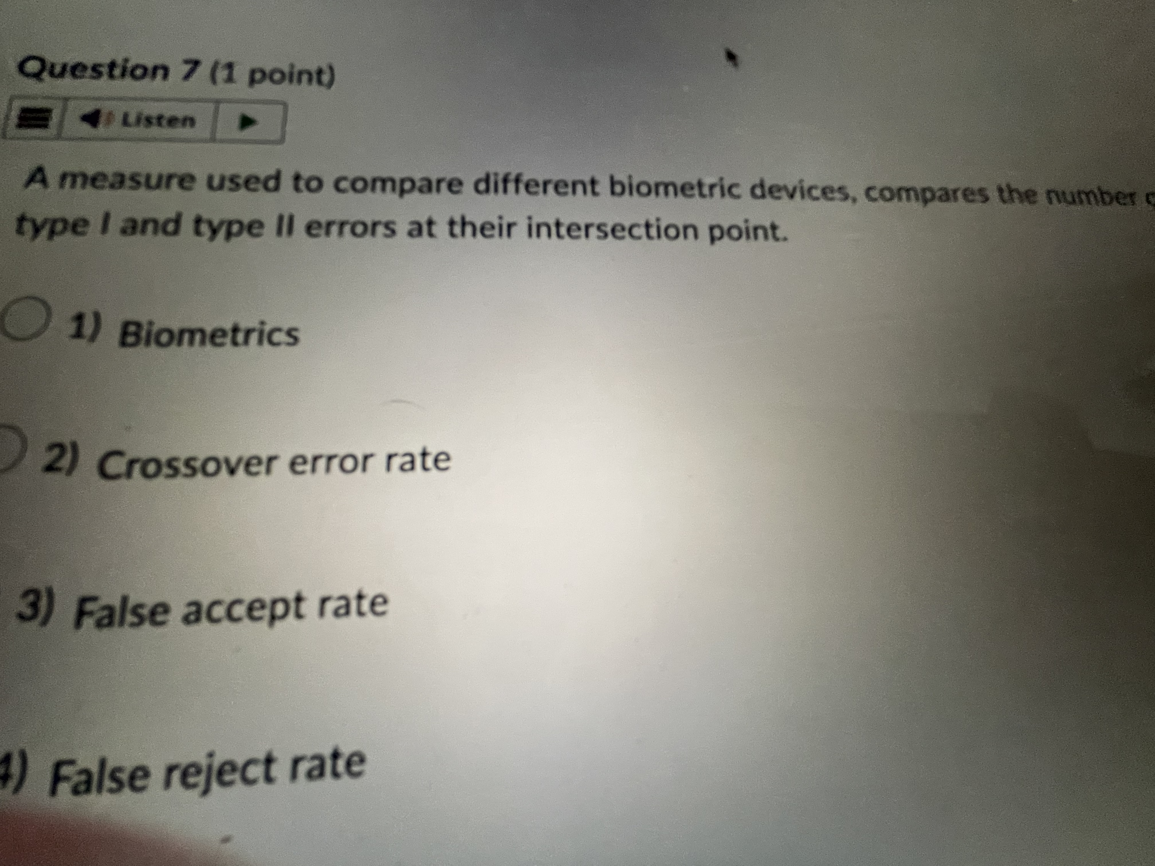 Question 7 ( 1 point ) Listen A measure used to