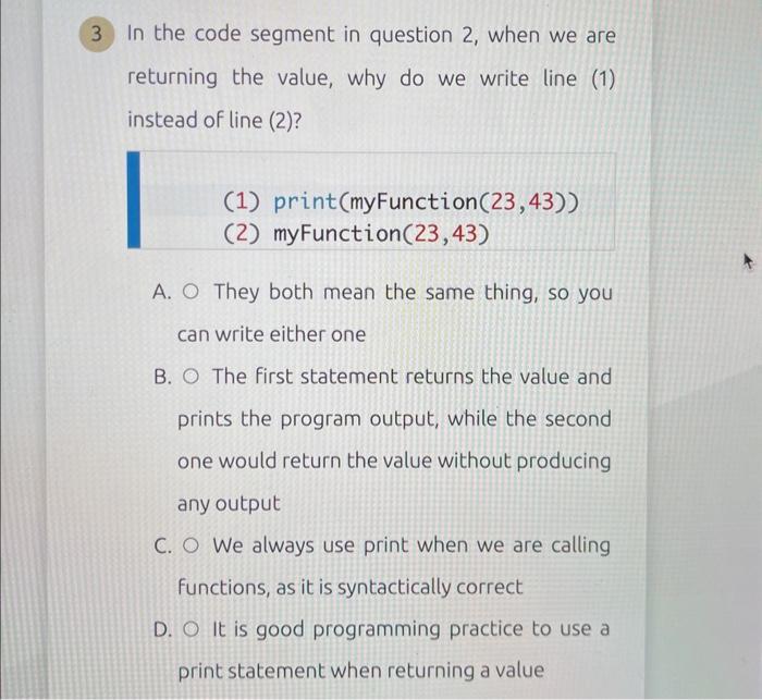In the code segment in question 2, when we are