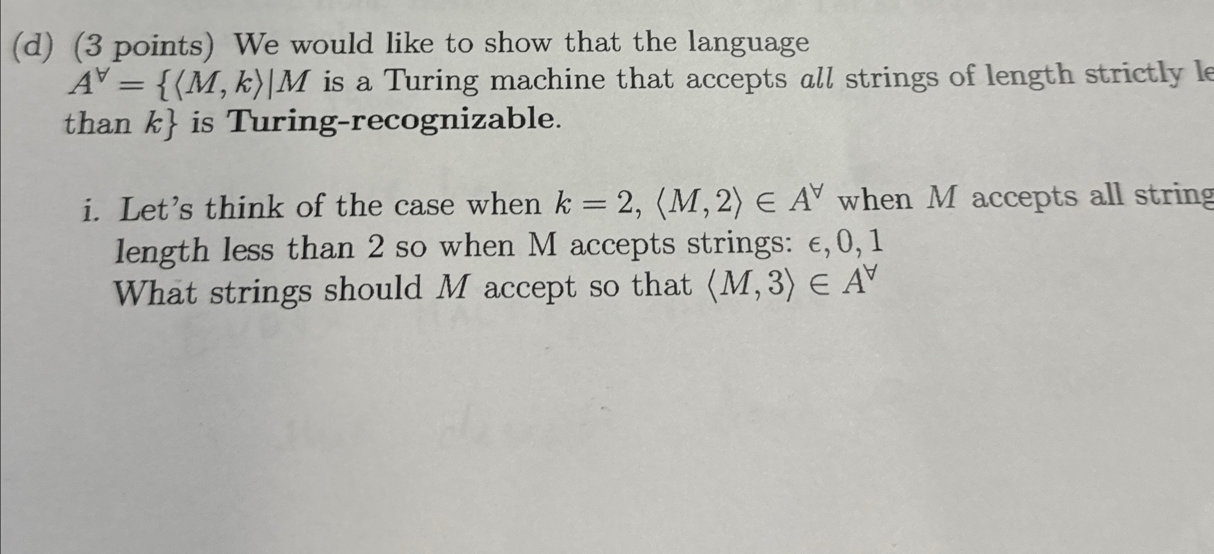 ( d ) ( 3 points ) We would like to show that the