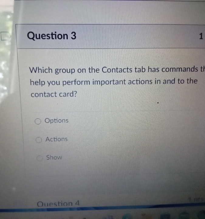 Question 3 Which group on the Contacts tab has