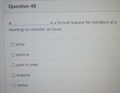 Question 4 8 A is a formal request for members at