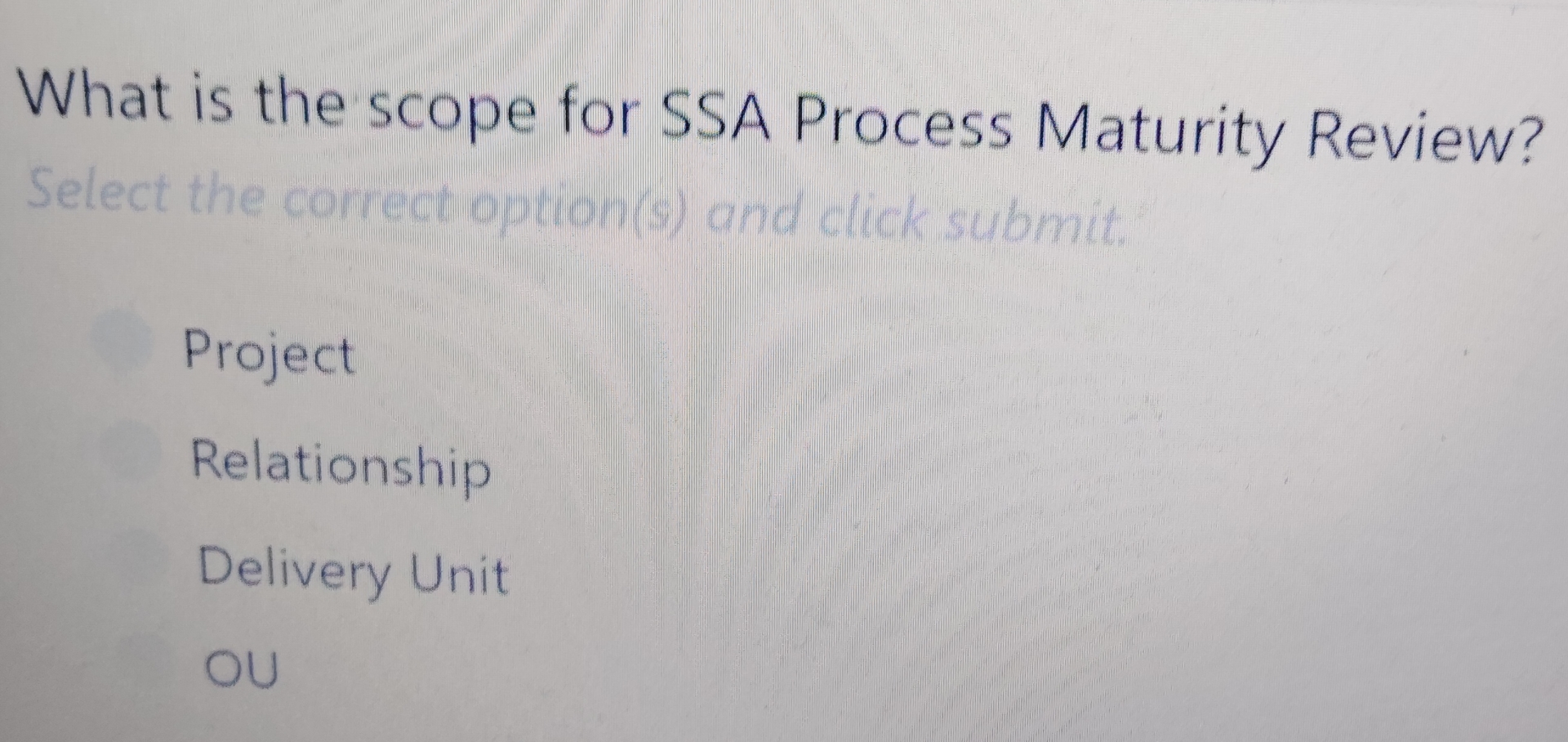 What is the scope for SSA Process Maturity
