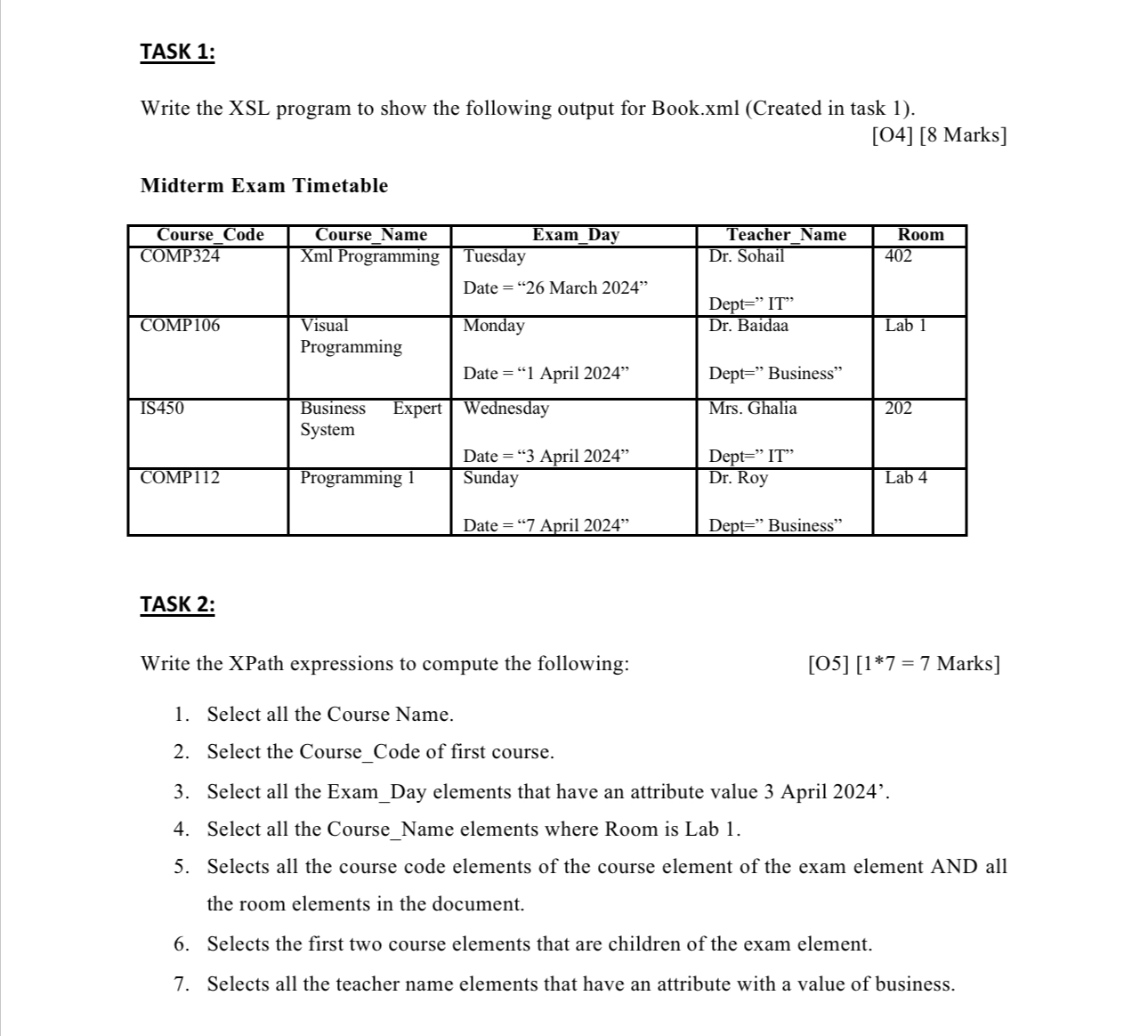 TASK 1 : Write the XSL program to show the