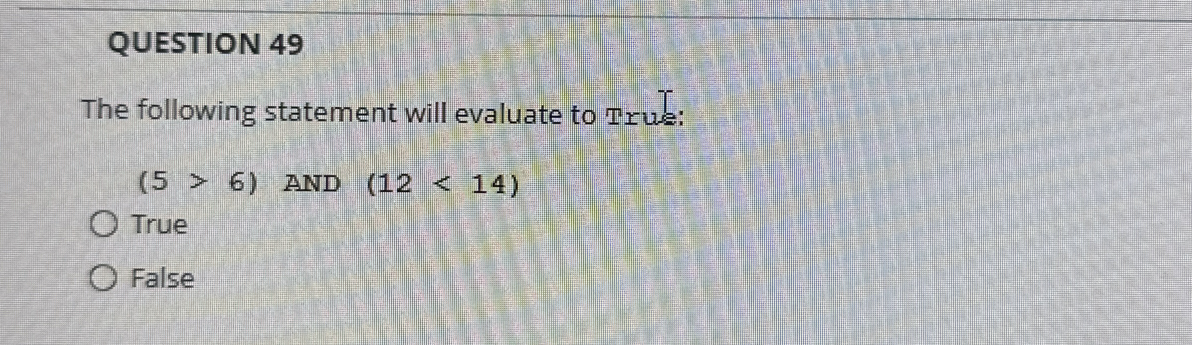 QUESTION 4 9 The following statement will