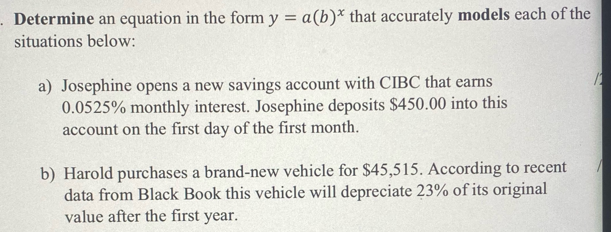 Determine an equation in the form y = a (b )*