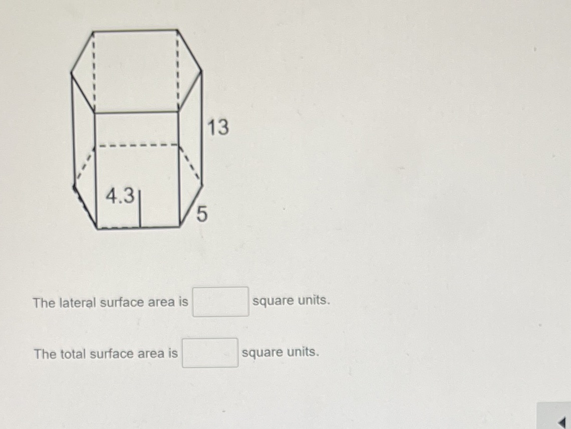 13 4.3 5 The lateral surface area is square