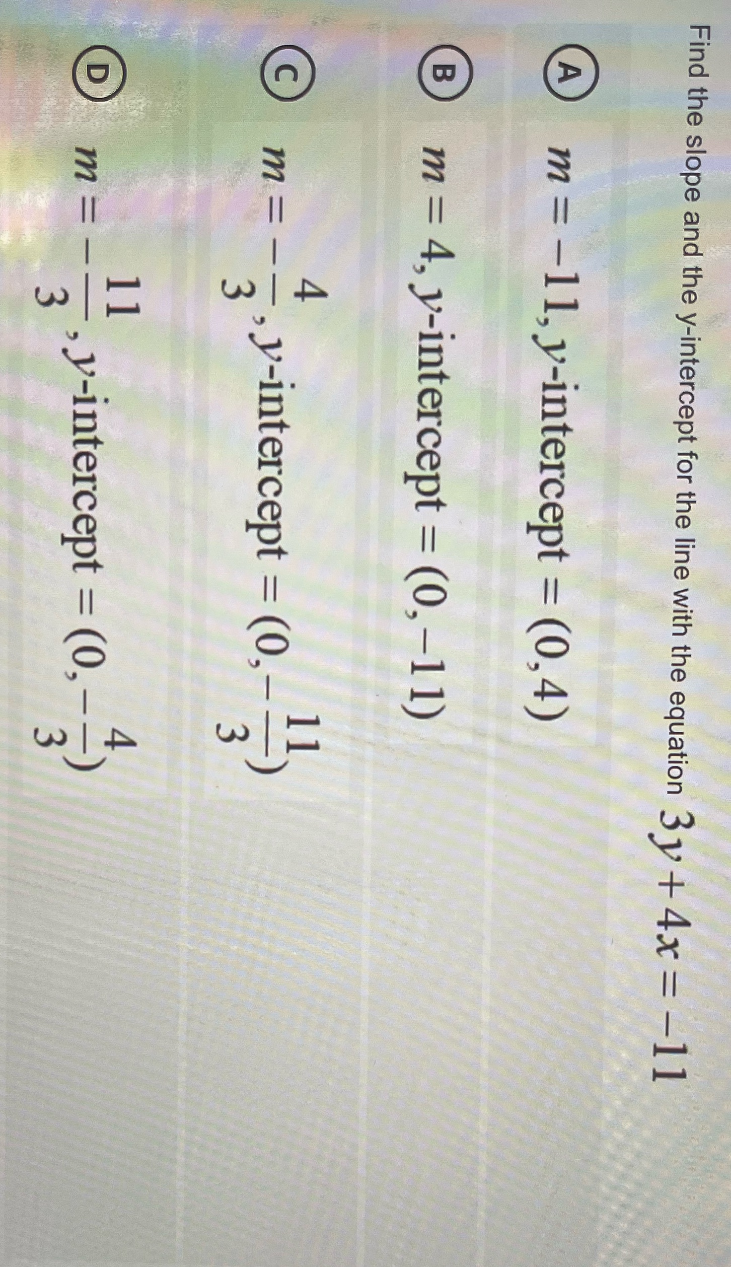Find the slope and the y-intercept for the line