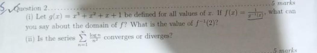 SQuestion 2..... 5 marks (i) Let g(x) = r + + + r