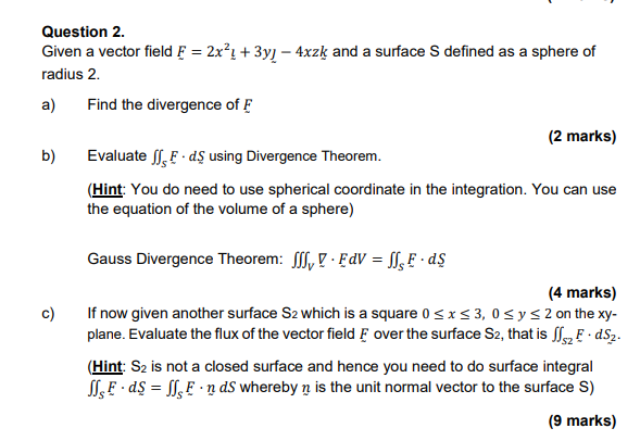 Question 2. Given a vector eld E = 2:2; + 3y;
