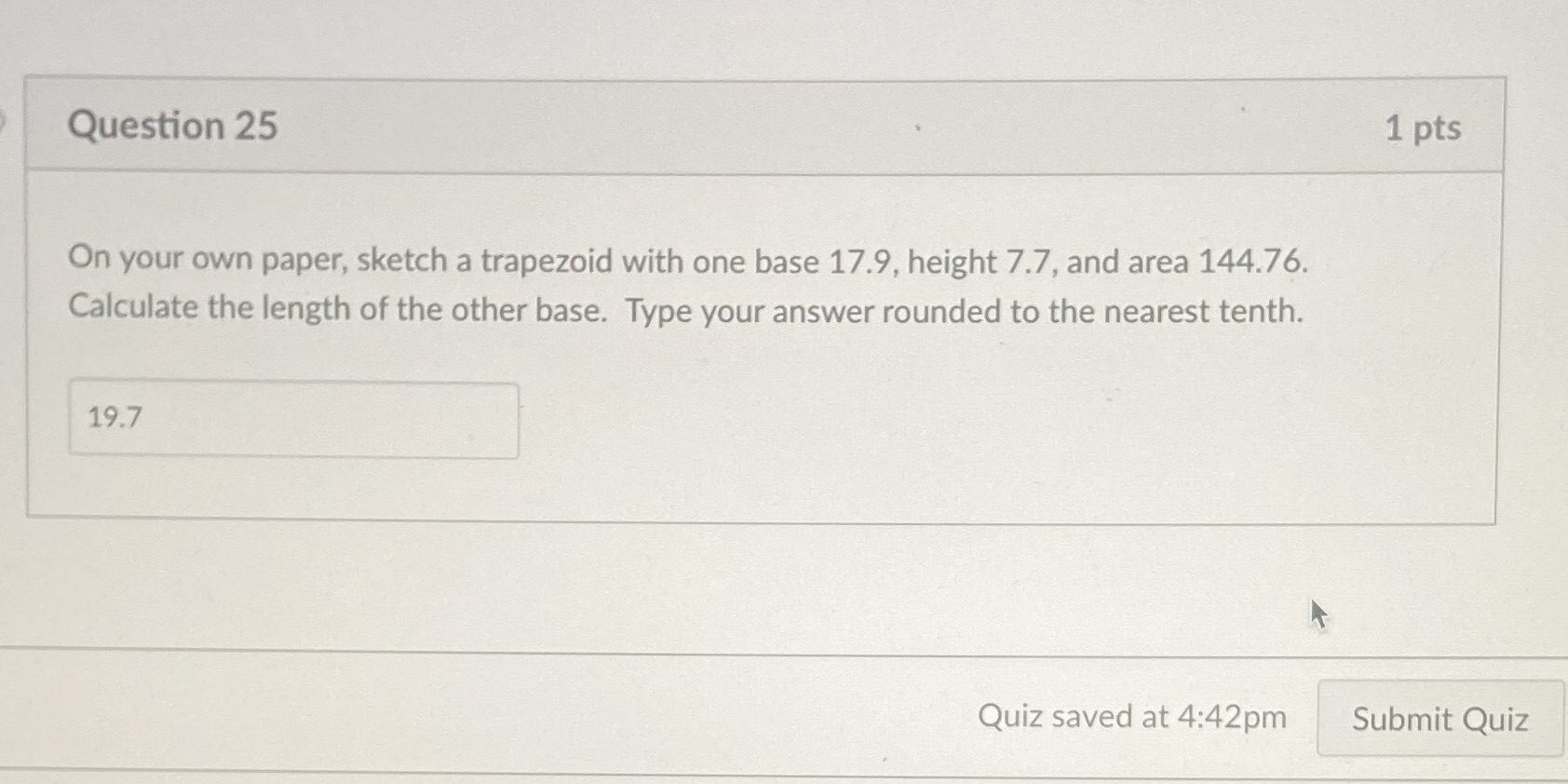 Question 25 1 pts On your own paper, sketch a