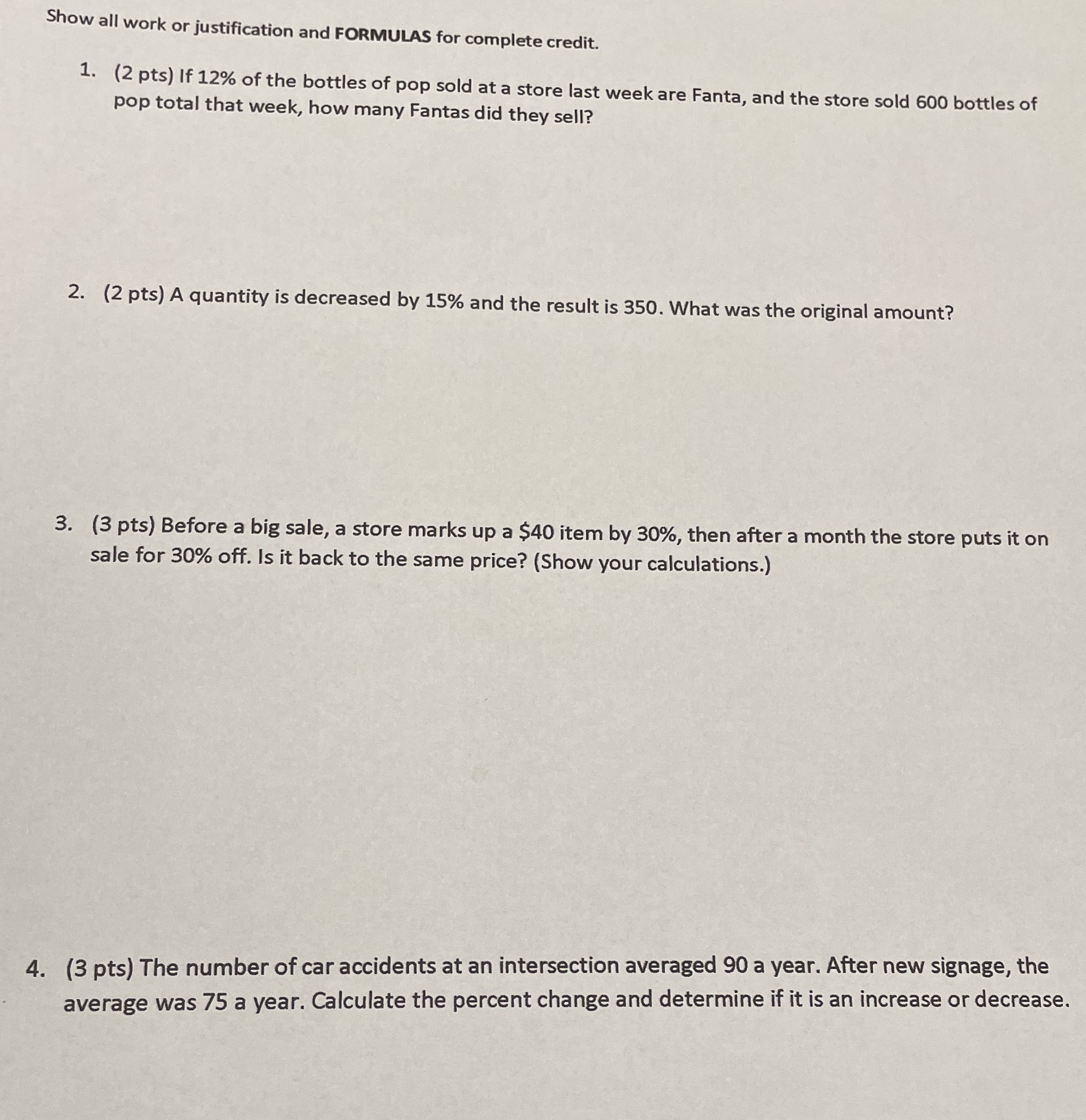 Show all work or justification and FORMULAS for