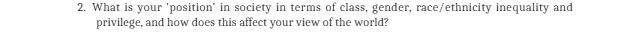 2. What is your 'position' in society
