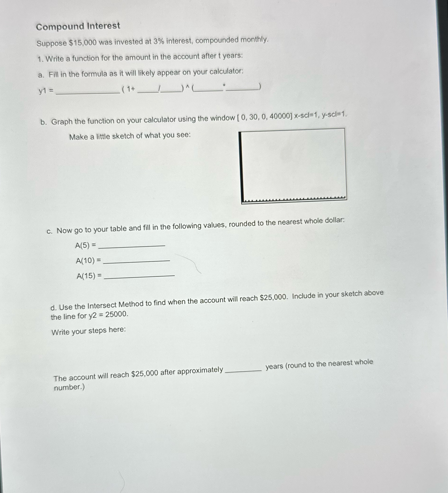 Compound Interest Suppose $15,000 was invested at