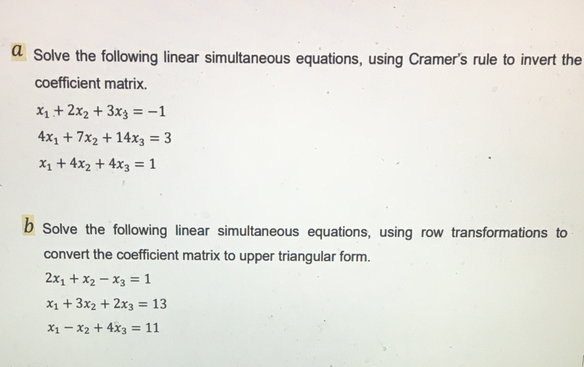 a Solve the following linear simultaneous