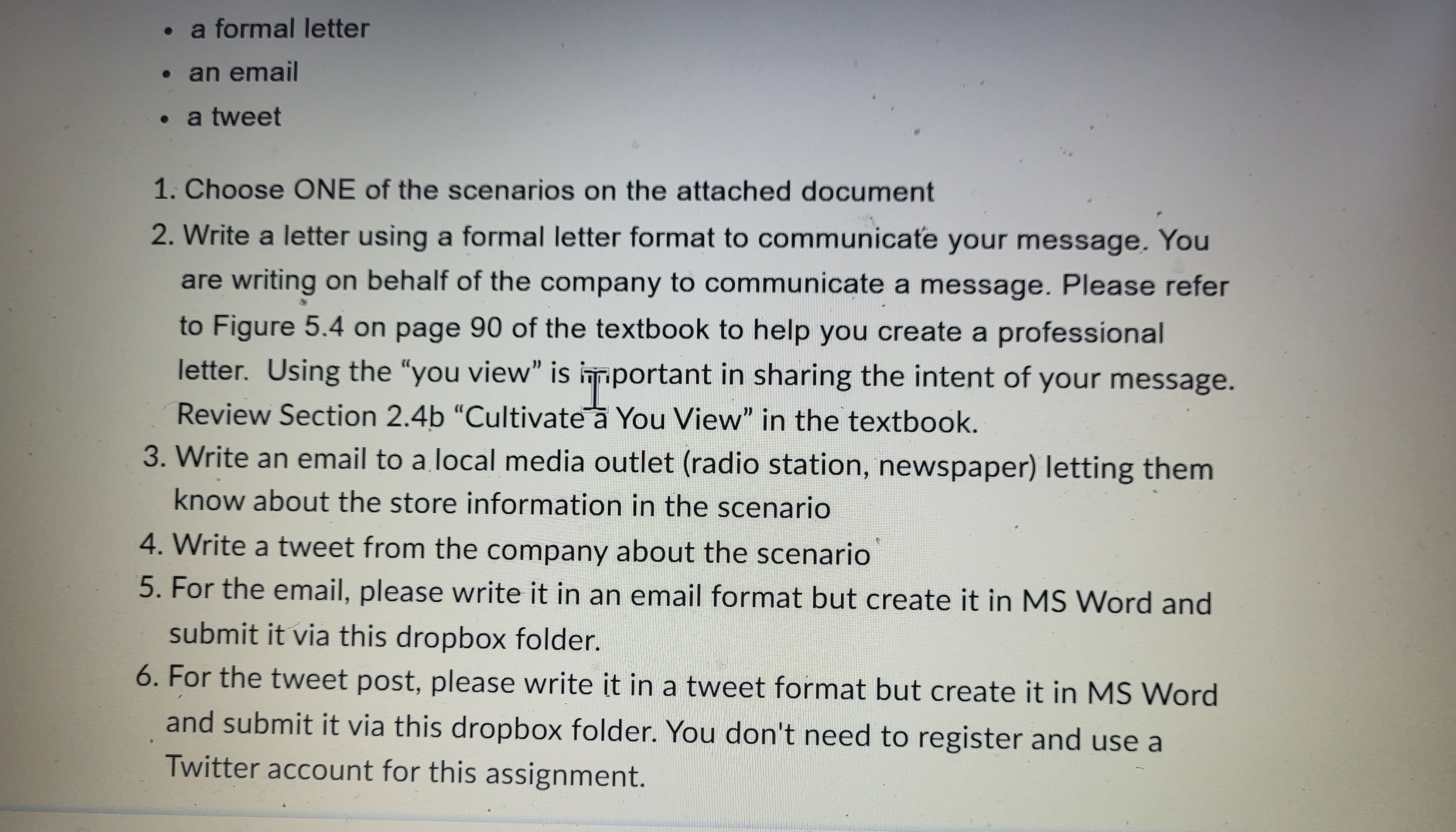 . a formal letter . an email . a tweet 1. Choose