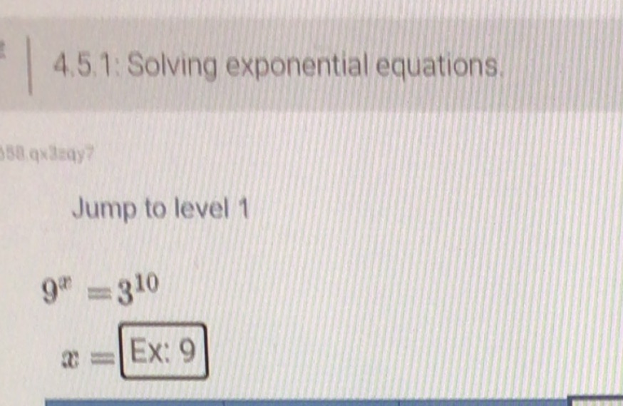 4.5.1: Solving exponential equations 58.qx 3zay?
