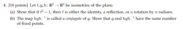 4. [10 points] Let f,g,h: IR2 - style=
