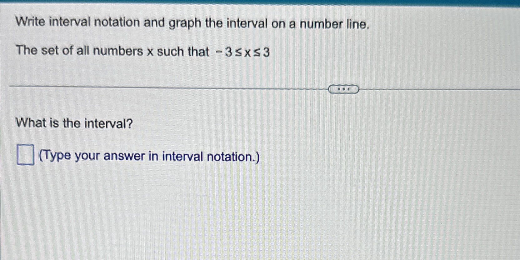 Helppppppppppp with math homework Write interval
