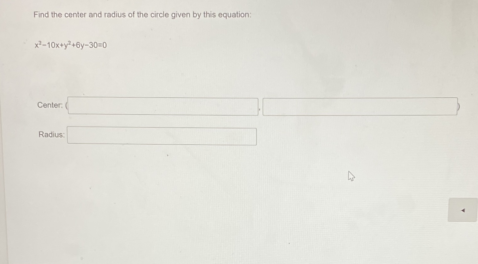 Find the center and radius of the circle given by