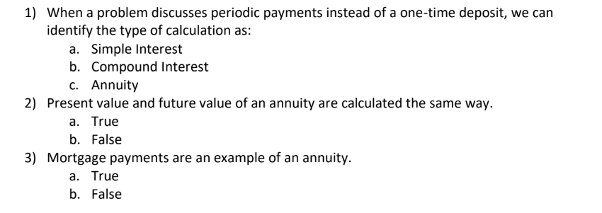 1) When a problem discusses periodic payments