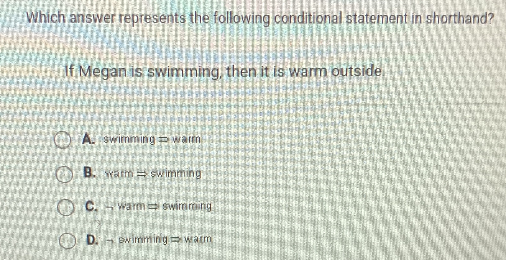 Which answer represents the following conditional