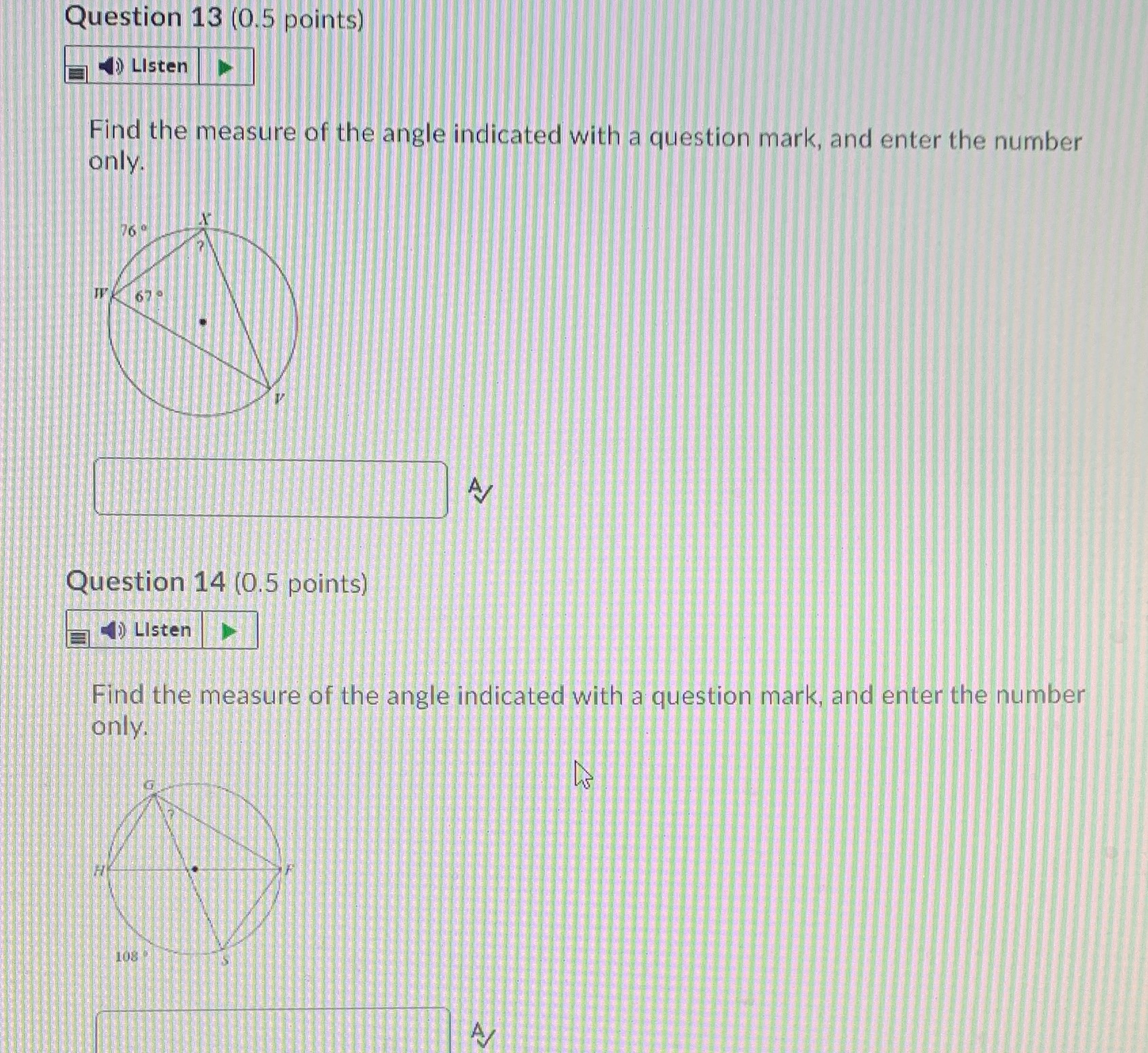 Question 13 (0.5 points) Listen Find the measure