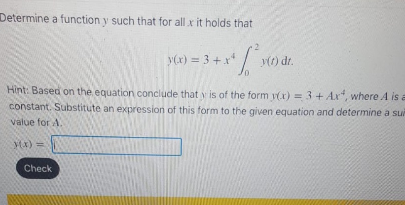 Determine a function y such that for all x it
