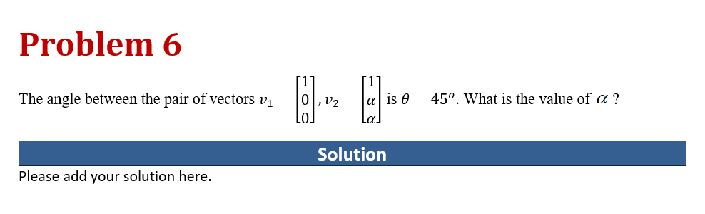 Problem 6 1 The angle between the pair of vectors
