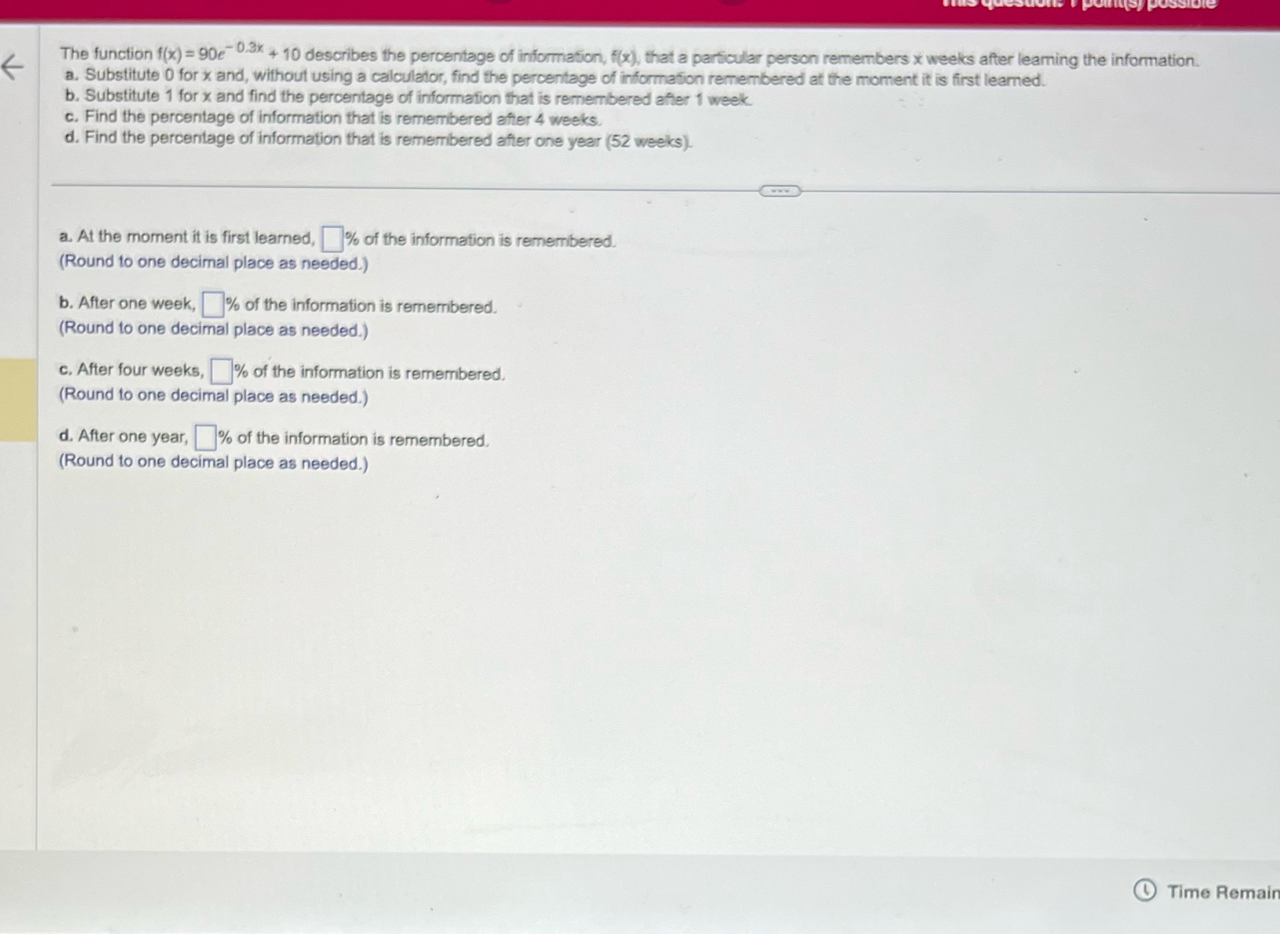 The function f(x) = 90e" + 10 describes the