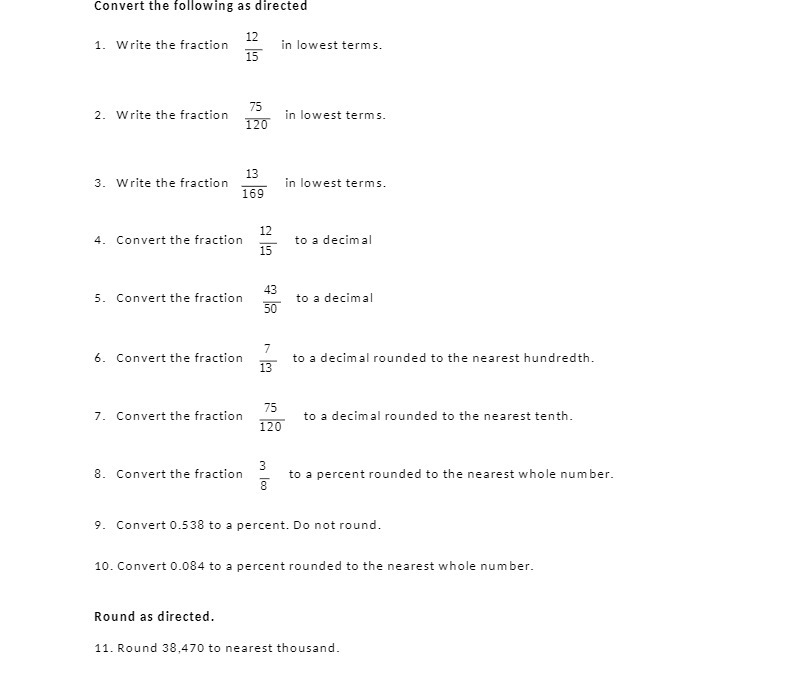 Convert the following as directed 1. Write the