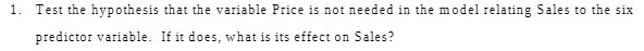 1. Test the hypothesis that the variable Price is