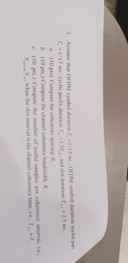 solve each and every step clearly 1. Assume that