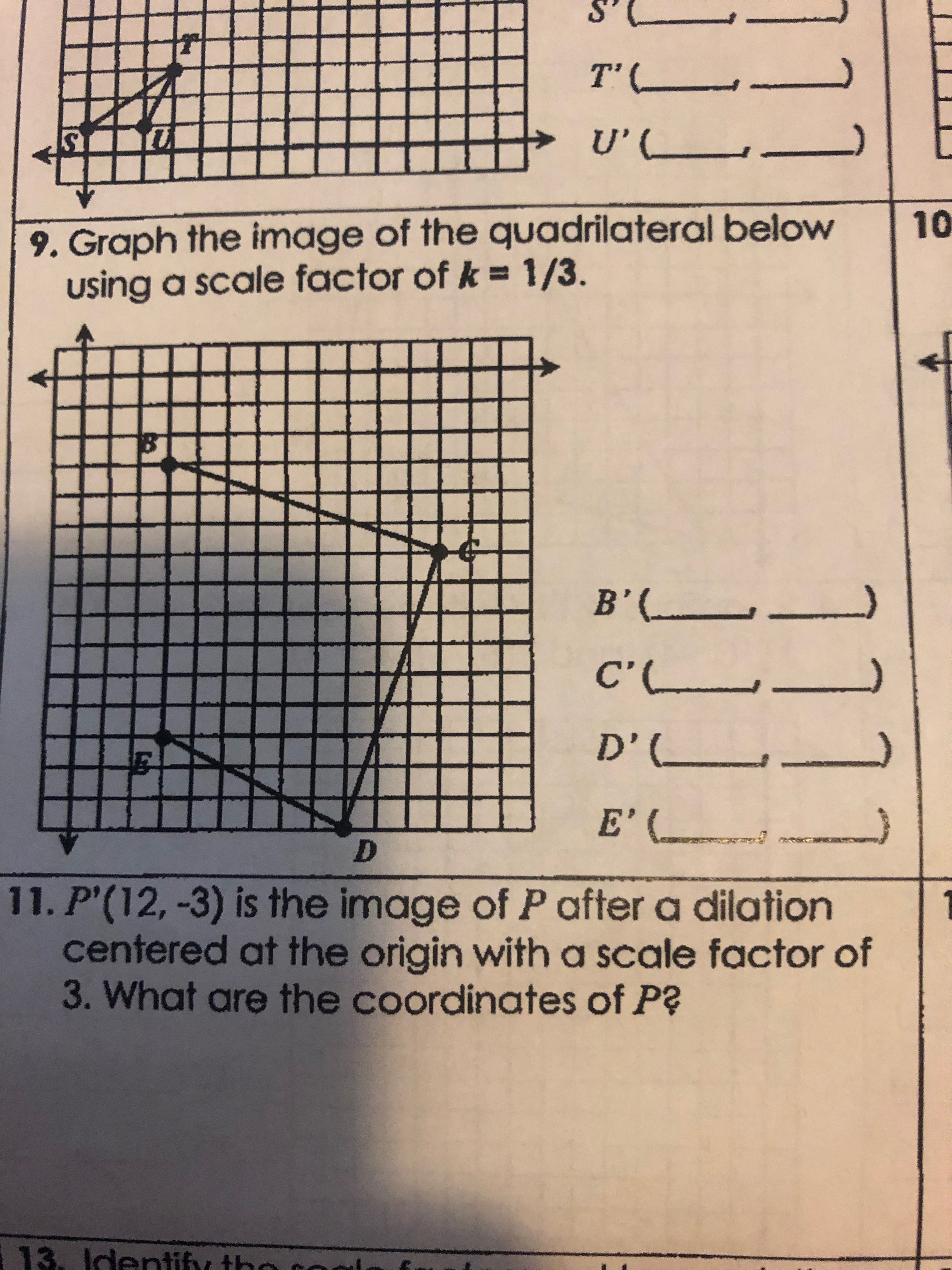T' 9. Graph the image of the quadrilateral