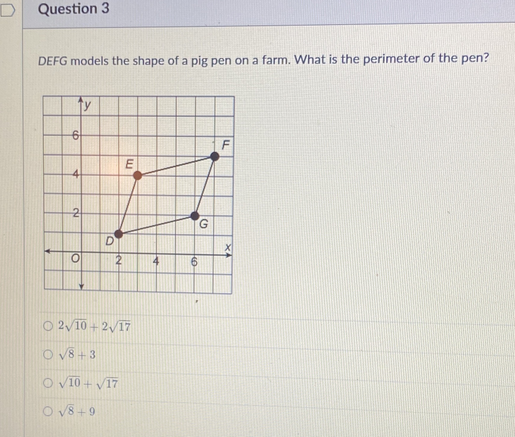 D Question 3 DEFG models the shape of a pig pen