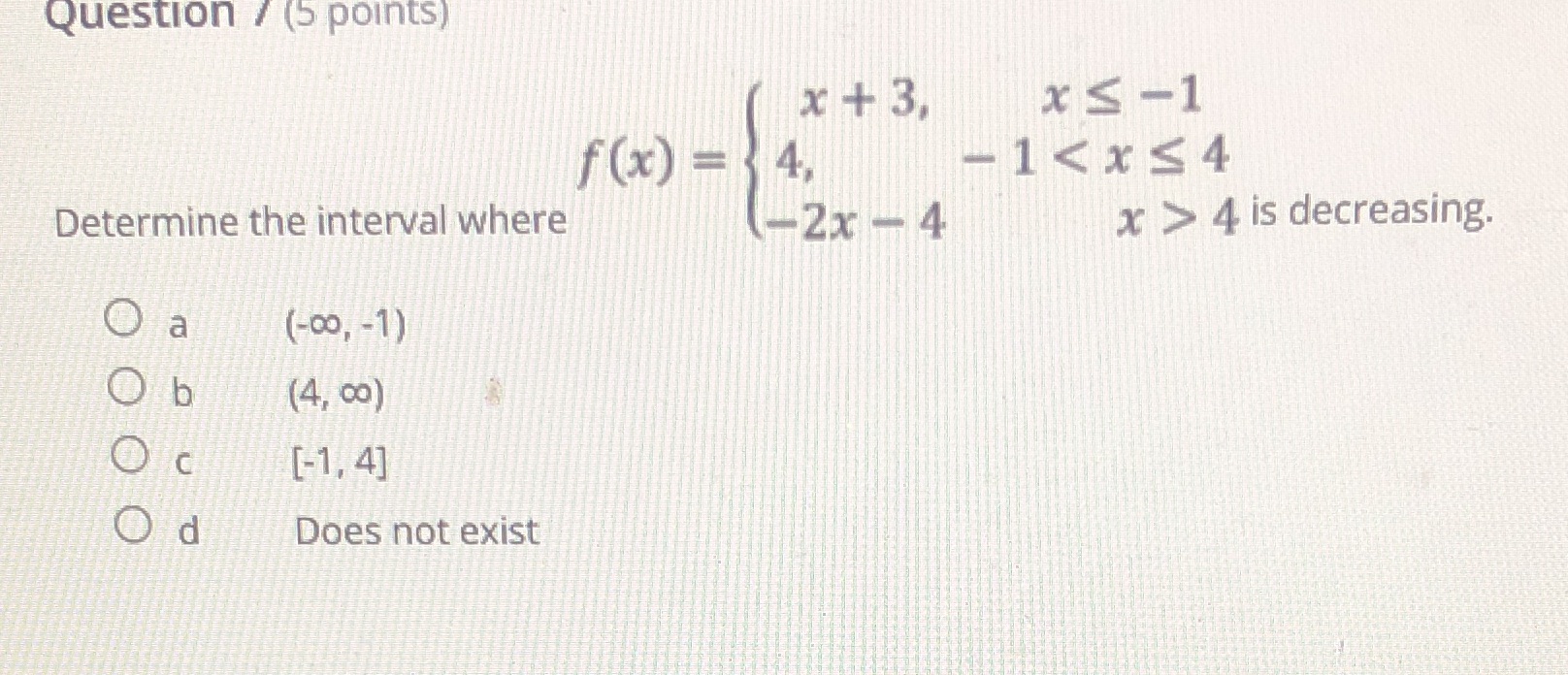 Question / (5 points) x + 3, x5-1 f(x) - 3 4. -1