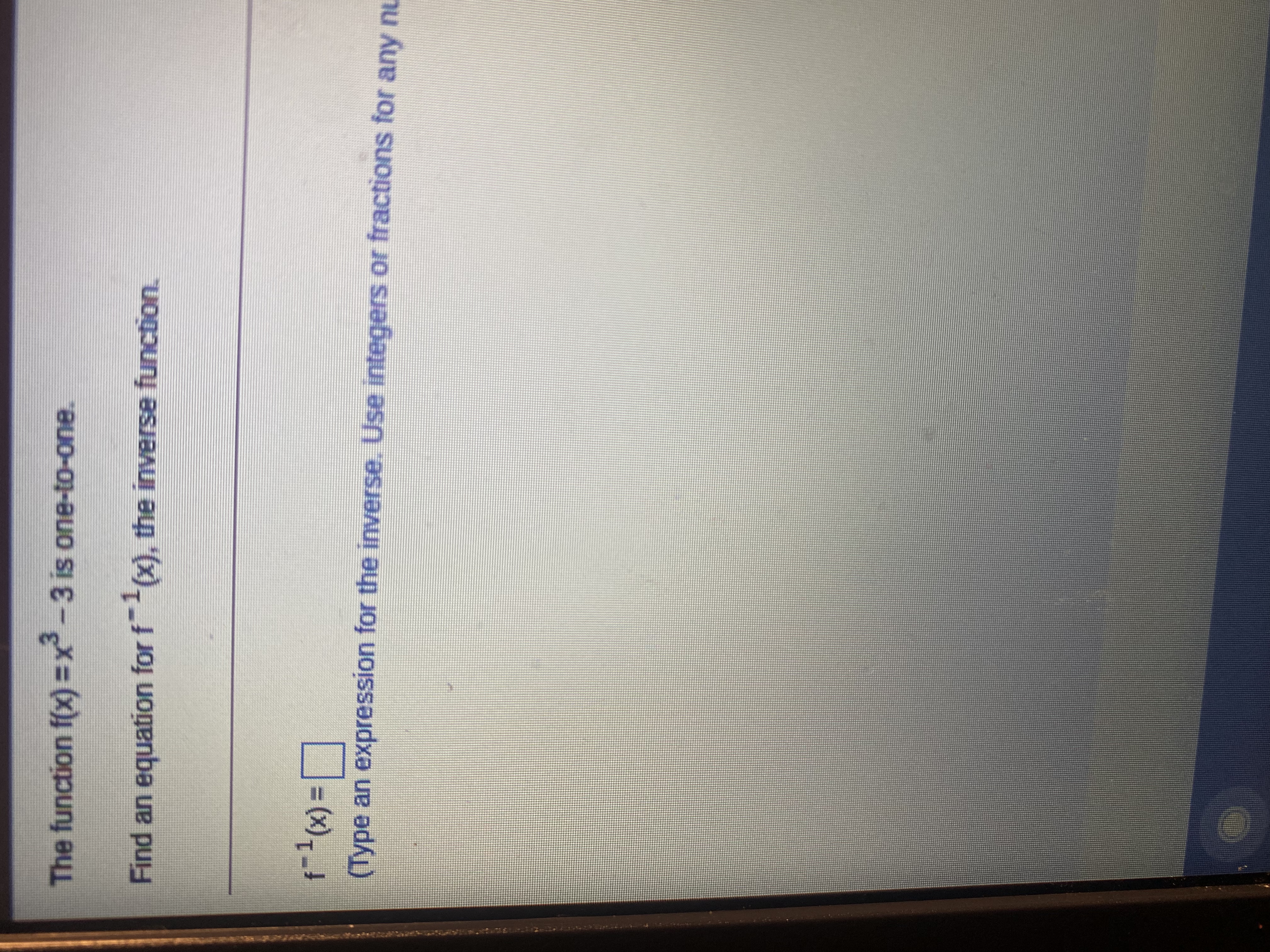 Question 24 The function f(x) =x3 - 3 is