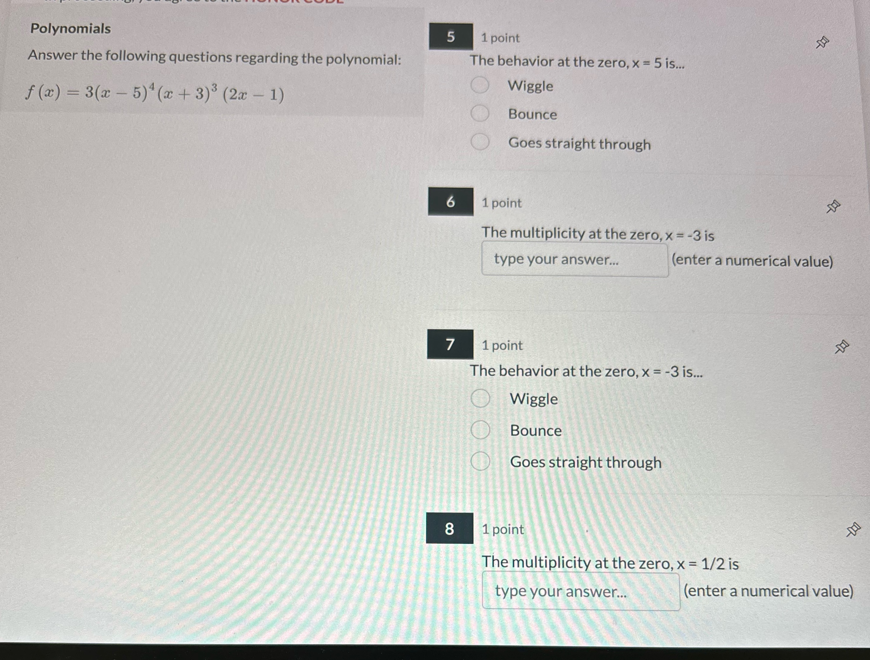 Solve 5-8 Polynomials 5 1 point Answer the