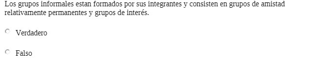 Los grupos informales estan formados por sus